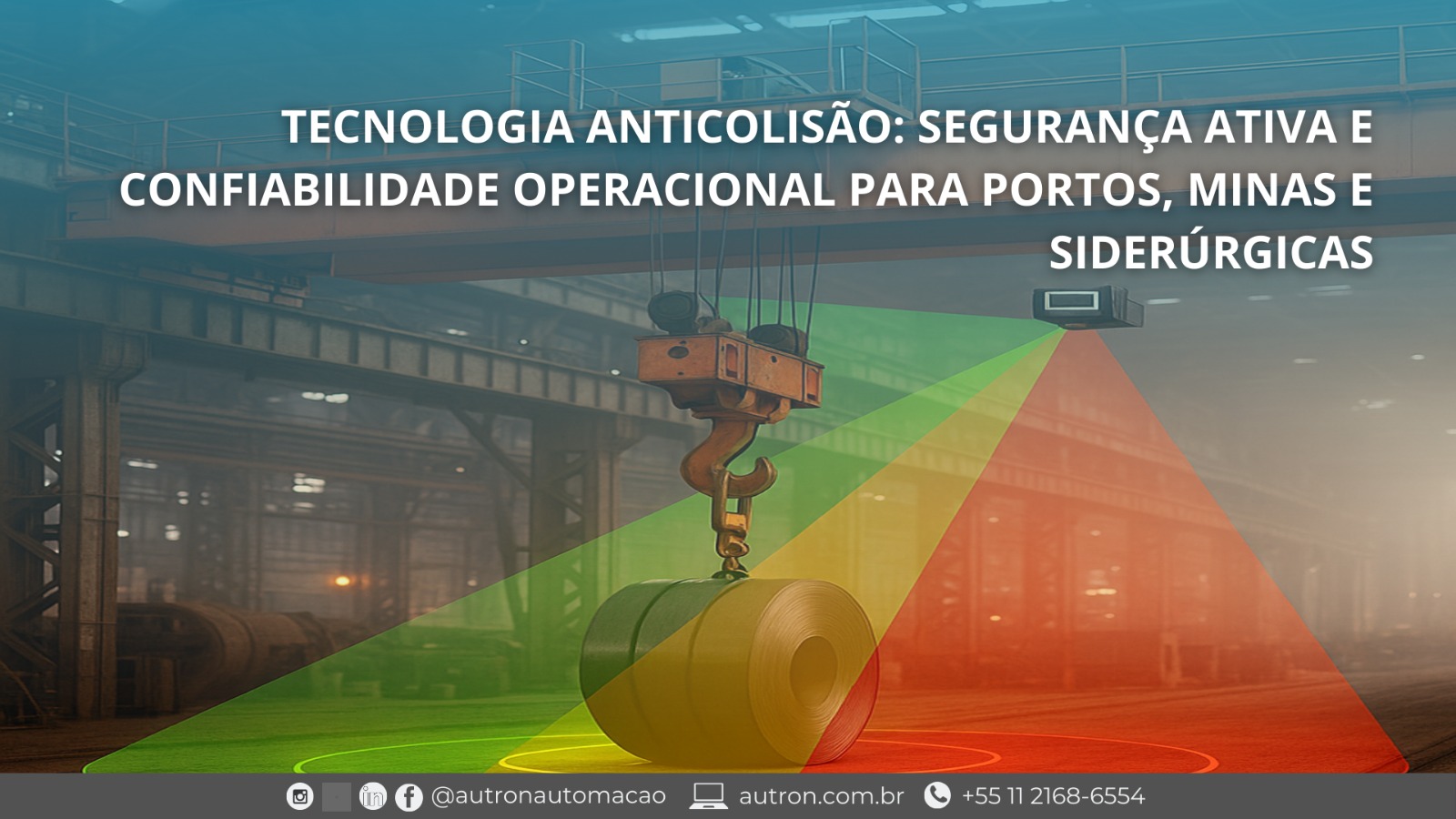 Tecnologia Anticolisão: segurança ativa e confiabilidade operacional para portos, minas e siderúrgicas